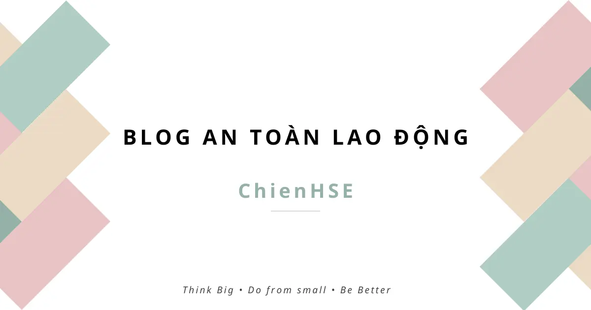 Chào mừng đến với Blog an toàn lao động CHIENHSE.VN